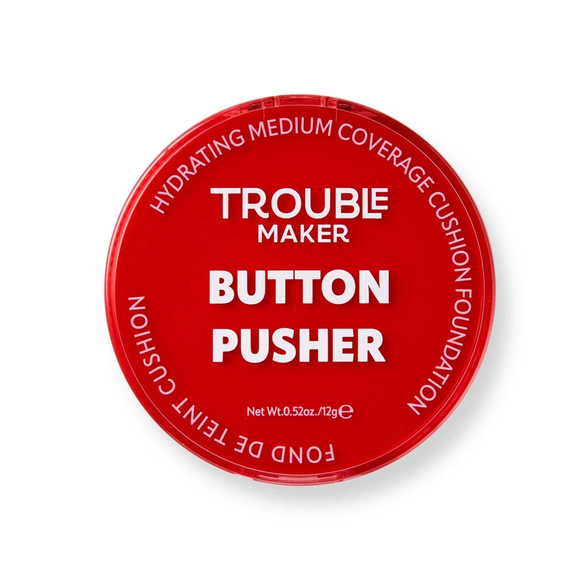 Trouble Maker Button Pusher Air Cushion Foundation Cloud Fluffer 12gm